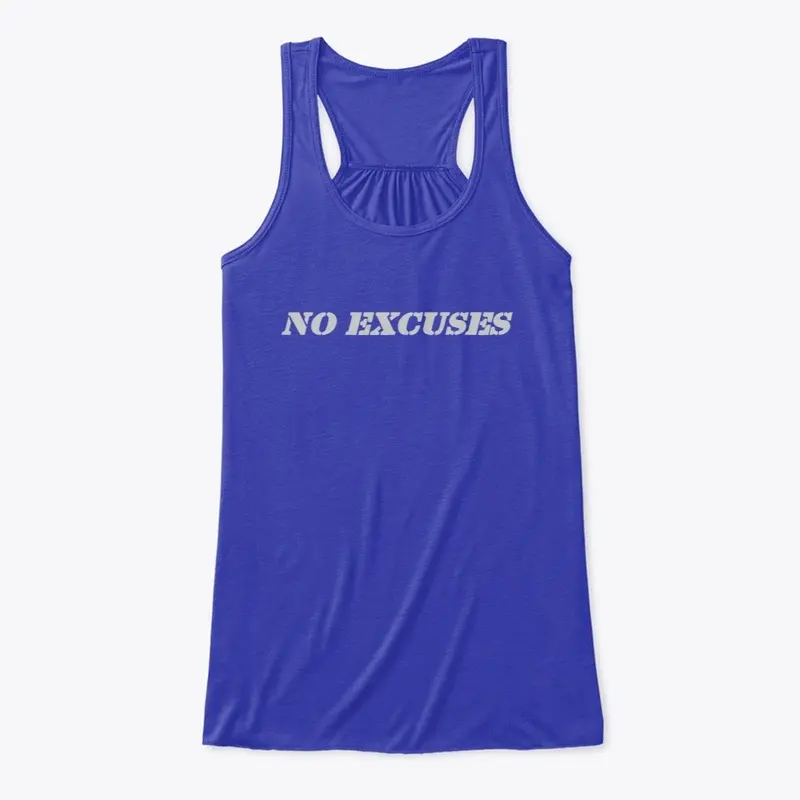 NO EXCUSES